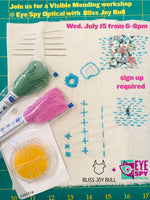 Load image into Gallery viewer, July 15: Visible Mending Basics Workshop at Eye Spy Optical

