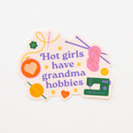 Load image into Gallery viewer, Hot Girls Have Grandma Hobbies Sticker - Vinyl Waterproof
