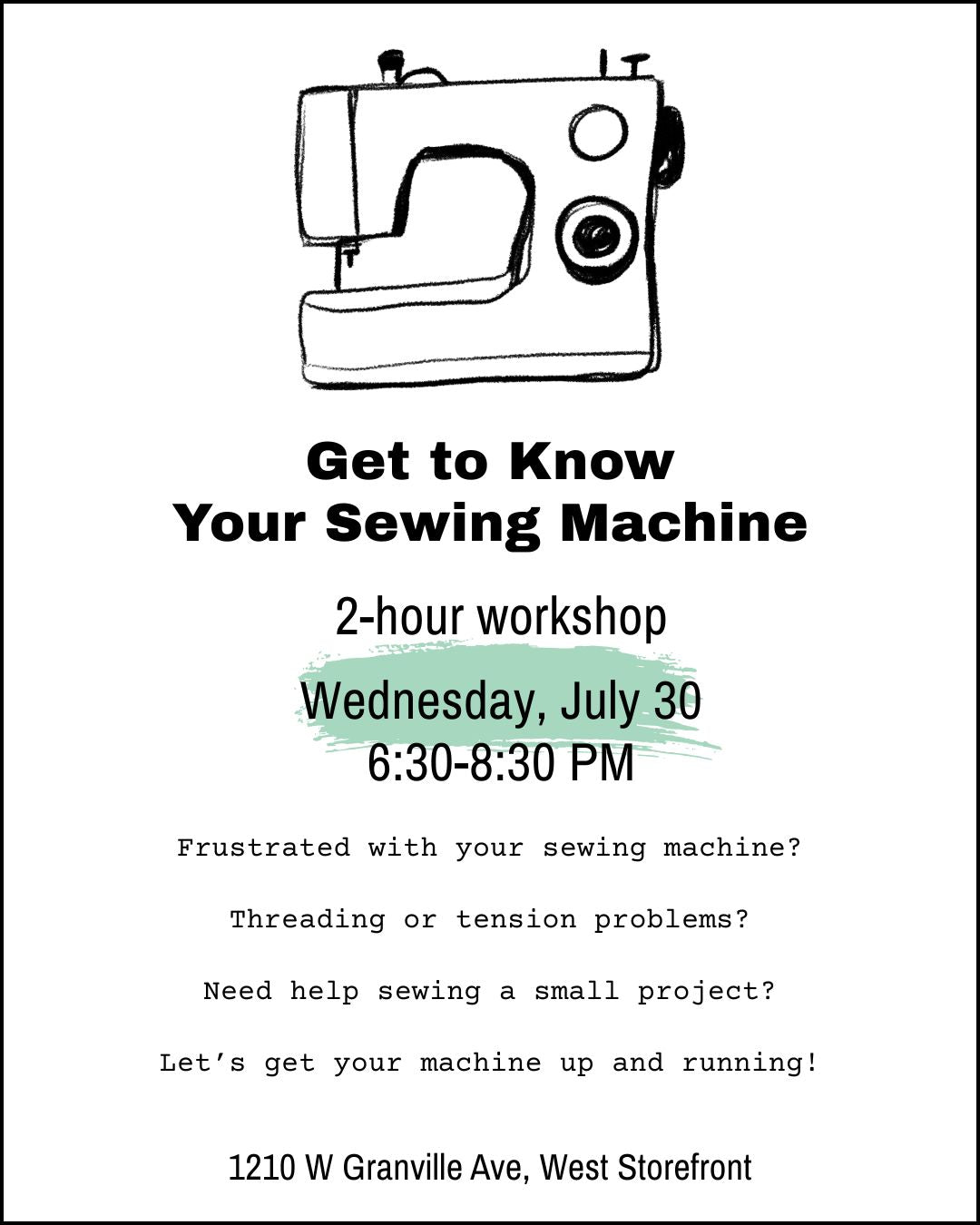 Get to know your sewing machine workshop - July 30 + Aug 11